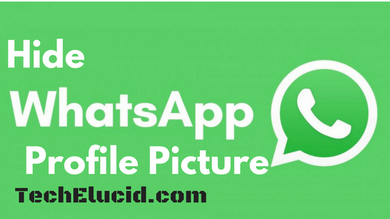 How to Hide WhatsApp Profile Picture and Status from Specific Contacts